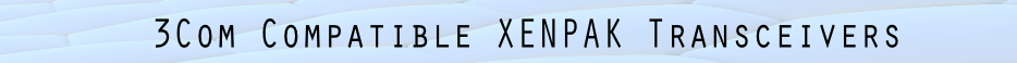 3com xenpak Transceivers